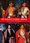 The World of Colonial America : An Atlantic Handbook - eBook