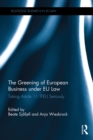 The Greening of European Business under EU Law : Taking Article 11 TFEU Seriously - eBook