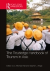 The Routledge Handbook of Tourism in Asia - eBook