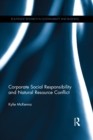Corporate Social Responsibility and Natural Resource Conflict - eBook