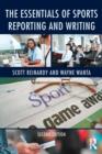 The Essentials of Sports Reporting and Writing - eBook