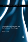 Human Rights Education and the Politics of Knowledge - eBook