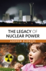 The Legacy of Nuclear Power - eBook