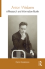 Anton Webern : A Research and Information Guide - eBook