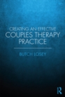 Creating an Effective Couples Therapy Practice - eBook