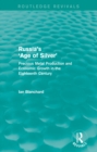 Russia's 'Age of Silver' (Routledge Revivals) : Precious-Metal Production and Economic Growth in the Eighteenth Century - eBook