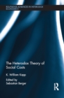 The Heterodox Theory of Social Costs : By K. William Kapp - eBook