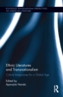 Ethnic Literatures and Transnationalism : Critical Imaginaries for a Global Age - eBook