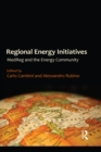 Regional Energy Initiatives : MedReg and the Energy Community - eBook