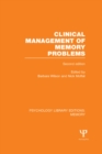 Clinical Management of Memory Problems (2nd Edn) (PLE: Memory) - eBook
