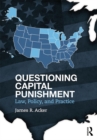 Questioning Capital Punishment : Law, Policy, and Practice - eBook
