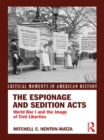 The Espionage and Sedition Acts : World War I and the Image of Civil Liberties - eBook