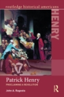 Patrick Henry : Proclaiming a Revolution - eBook