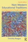 Non-Western Educational Traditions : Local Approaches to Thought and Practice - eBook
