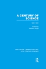 A Century of Science 1851-1951 - eBook