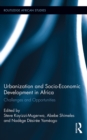 Urbanization and Socio-Economic Development in Africa : Challenges and Opportunities - eBook