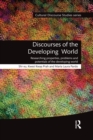 Discourses of the Developing World : Researching properties, problems and potentials - eBook