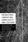Ubiquitous Computing, Complexity and Culture - eBook