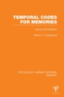 Temporal Codes for Memories (PLE: Memory) : Issues and Problems - eBook