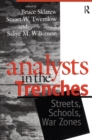 Analysts in the Trenches : Streets, Schools, War Zones - eBook