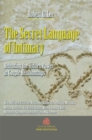 The Secret Language of Intimacy : Releasing the Hidden Power in Couple Relationships - eBook