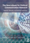 Sourcebook for Political Communication Research : Methods, Measures, and Analytical Techniques - eBook