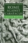 Rome Against Caratacus : The Roman Campaigns in Britain AD 48-58 - eBook