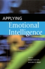 Applying Emotional Intelligence : A Practitioner's Guide - eBook