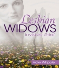 Lesbian Widows : Invisible Grief - eBook