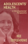 Adolescents' Health : A Developmental Perspective - eBook