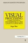 Visual Processing : Computational Psychophysical and Cognitive Research - eBook