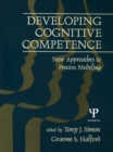 Developing Cognitive Competence : New Approaches To Process Modeling - eBook