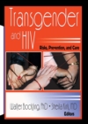 Transgender and HIV : Risks, Prevention, and Care - eBook
