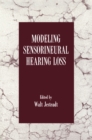 Modeling Sensorineural Hearing Loss - eBook