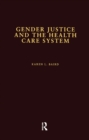 Gender Justice and the Health Care System - eBook