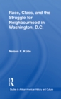 Race, Class, and the Struggle for Neighborhood in Washington, DC - eBook