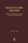 Health Care Reform : Policy Innovations at the State Level in the United States - eBook