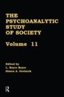 The Psychoanalytic Study of Society, V. 11 : Essays in Honor of Werner Muensterberger - eBook