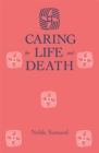 Caring For Life And Death - eBook