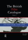 British Film Catalogue : Two Volume Set - The Fiction Film/The Non-Fiction Film - eBook