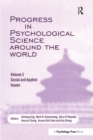 Progress in Psychological Science Around the World. Volume 2: Social and Applied Issues : Proceedings of the 28th International Congress of Psychology - eBook