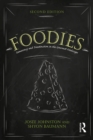 Foodies : Democracy and Distinction in the Gourmet Foodscape - eBook