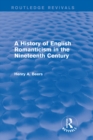 A History of English Romanticism in the Nineteenth Century (Routledge Revivals) - eBook
