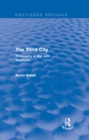 The Third City (Routledge Revivals) : Philosophy at War with Positivism - eBook