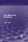 The Mind and the Brain (Psychology Revivals) - eBook
