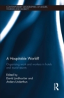A Hospitable World? : Organising Work and Workers in Hotels and Tourist Resorts - eBook