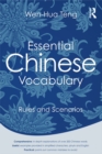Essential Chinese Vocabulary: Rules and Scenarios - eBook