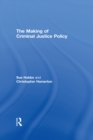 The Making of Criminal Justice Policy - eBook