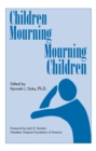 Children Mourning, Mourning Children - eBook