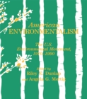 American Environmentalism : The US Environmental Movement, 1970-1990 - eBook